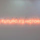 <i>The Future is History / History is the Future</i>, neon, dimensions variable, 2012